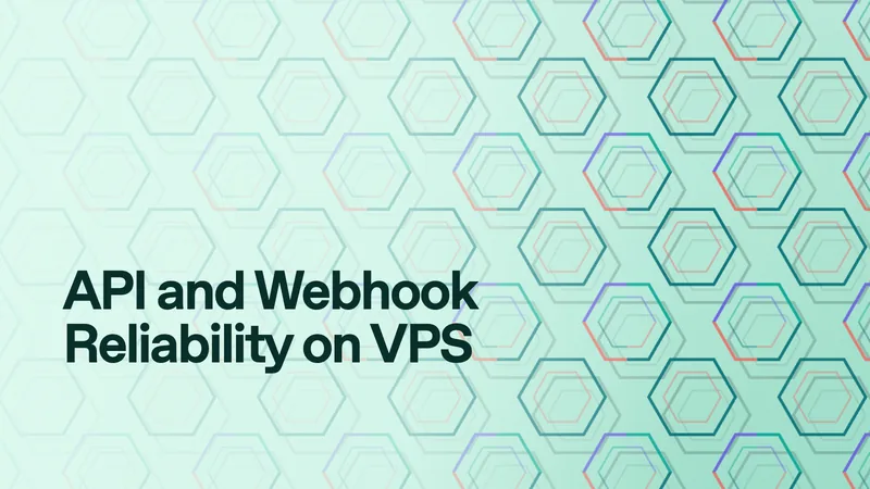 API and Webhook Reliability on VPS - Virtarix Blog archive image