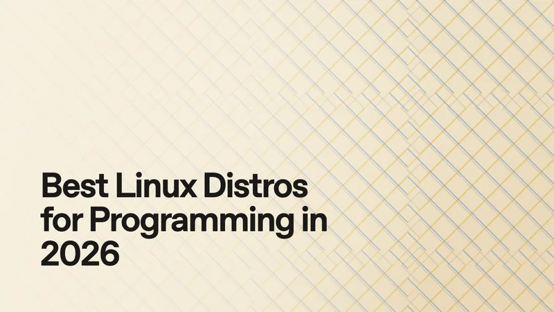 Best Linux Distros for Programming in 2026 - Virtarix Blog archive image