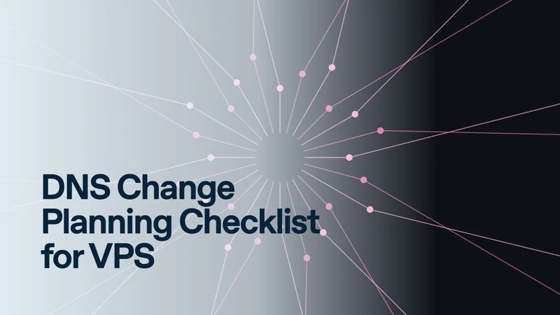 DNS Change Planning Checklist for VPS - Virtarix Blog archive image