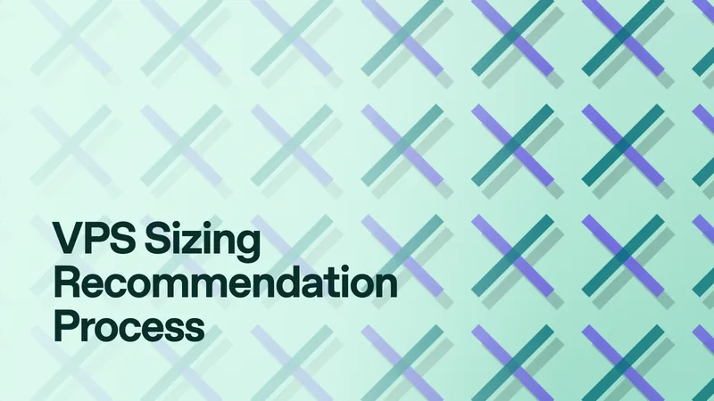 VPS Sizing Recommendation Process - Virtarix Blog archive image